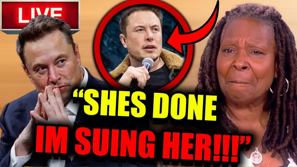 Elon Musk OFFICIALLY SUES ‘The View’ Host Whoopi Goldberg For  MILLION After She Said This On TV