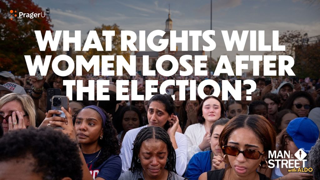 What Rights Will Women Lose After the Election? | Man on the Street | PragerU